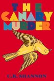 The Canary Murder: Volume 1