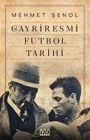 Gayriresmi Futbol Tarihi - Senol, Mehmet