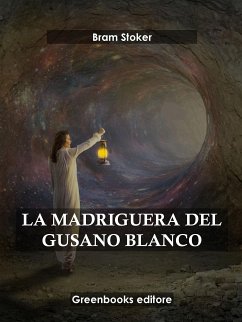 La madriguera del gusano blanco (eBook, ePUB) - Stoker, Bram