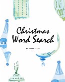 Christmas Word Search Puzzle Book - Easy Level (8x10 Puzzle Book / Activity Book)