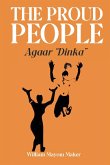 THE PROUD PEOPLE Agaar &quote;Dinka&quote;