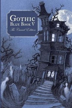Gothic Blue Book V: The Cursed Edition - Alexander, Maria; Booth, Max; Bradley, Ryan