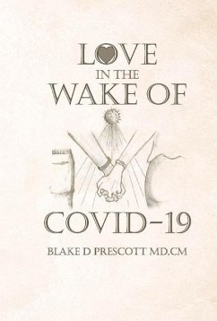 Love in the Wake of Covid-19 - Prescott, Blake Daniels