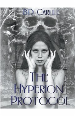 The Hyperion Protocol - Carlile, B. D.
