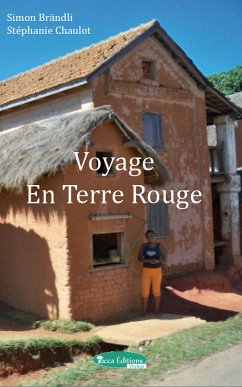Voyage en terre rouge (eBook, ePUB) - Brändli, Simon; Chaulot, Stéphanie