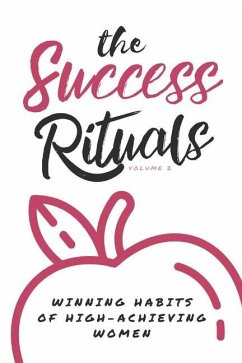 The Success Rituals: Winning Habits of High-Achieving Women - Raelene, Gina