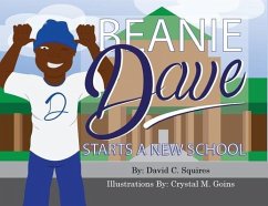 Beanie Dave Starts a New School - Squires, David C