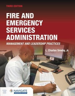 Fire and Emergency Services Administration: Management and Leadership Practices Includes Navigate Advantage Access - Smeby Jr, L Charles