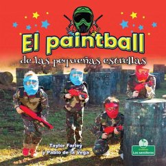 El Paintball de Las Pequeñas Estrellas (Little Stars Paintball) - Farley, Taylor