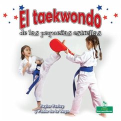 El Taekwondo de Las Pequeñas Estrellas (Little Stars Taekwondo) - Farley, Taylor