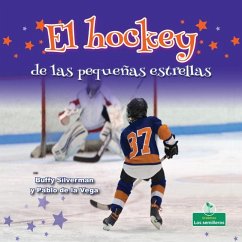 El Hockey de Las Pequeñas Estrellas (Little Stars Hockey) - Silverman, Buffy