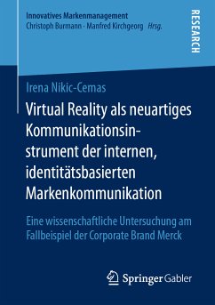 Virtual Reality als neuartiges Kommunikationsinstrument der internen, identitätsbasierten Markenkommunikation (eBook, PDF) - Nikic-Cemas, Irena