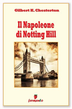 Il Napoleone di Notting Hill (eBook, ePUB) - Keith Chesterton, Gilbert