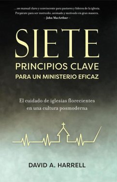 Siete Principios Clave Para Un Ministerio Eficaz - Harrell, David