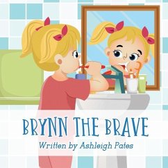 Brynn the Brave - Pates, Ashleigh