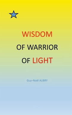 Wisdom of Warrior of light (eBook, ePUB) - Aubry, Guy-Noël