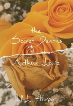 The Secret Deaths of Arthur Lowe - Harper, U L