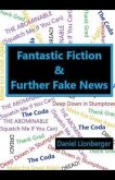 Fantastic Fiction & Further Fake News