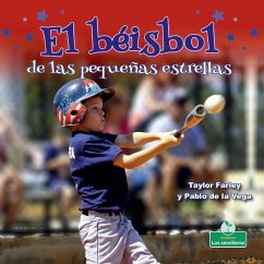 El Béisbol de Las Pequeñas Estrellas (Little Stars Baseball) - Farley, Taylor