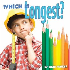 Which Is Longest? - Walker, Alan