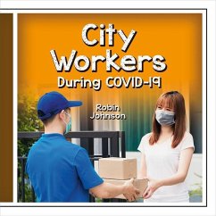 City Workers During Covid-19 - Johnson, Robin