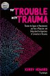 The Trouble With Trauma - Bild 1