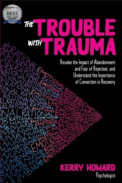 The Trouble With Trauma - Howard, Kerry