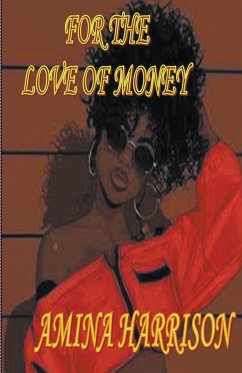 For the Love of Money - Harrison, Amina