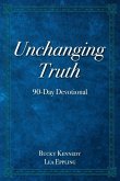 Unchanging Truth: 90-Day Devotional