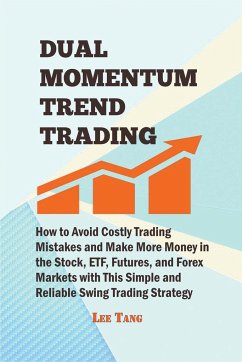 Dual Momentum Trend Trading - Tang, Lee