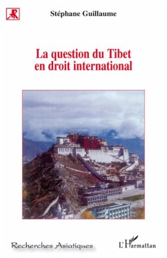 La question du Tibet en droit international - Guillaume, Stéphane