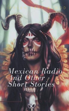 Mexican Radio and Other Short Stories, Volume I - Blood, Jaysen True