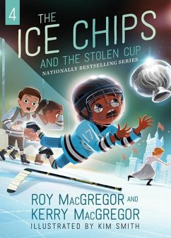 The Ice Chips and the Stolen Cup - Macgregor, Roy; MacGregor, Kerry