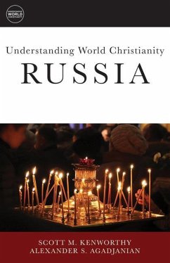 Understanding World Christianity - Agadjanian, Alexander S; Kenworthy, Scott M