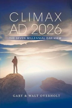 Climax Ad 2026: The Seven Millennial Day View - Overholt, Gary; Overholt, Walter