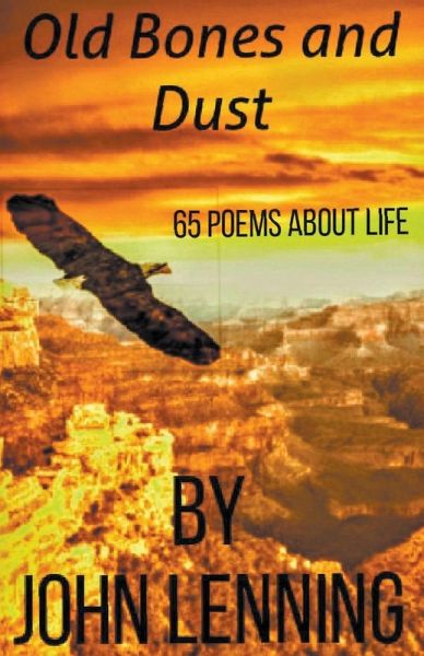 Old Bones and Dust Old Bones and Dust