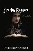 Merlin Ragnarr: The Book of Lies (2nd Edition)Volume 1