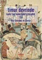 Timur Devrinde Kadisten Semerkanta Seyahat - Gonzalez De Clavijo, Ruy