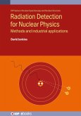 Radiation Detection for Nuclear Physics (eBook, ePUB)