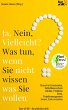 Ja Nein Vielleicht? Was tun wenn Sie... - Bild 1