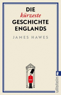 Die kürzeste Geschichte Englands (eBook, ePUB) - Hawes, James