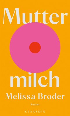 Muttermilch (eBook, ePUB) - Broder, Melissa