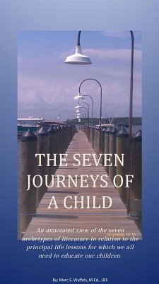 The Seven Journeys of a Child (eBook, ePUB) - Wyffels, Marc S.