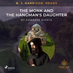 B. J. Harrison Reads The Monk and the Hangman's Daughter (MP3-Download) - Bierce, Ambrose