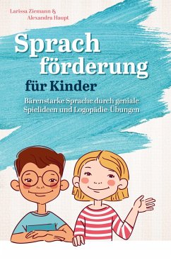 Sprachförderung für Kinder - Ziemann, Larissa