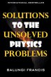 Solutions to the Unsolved Physics... - Bild 1