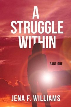 A Struggle Within: Part One - Williams, Jena