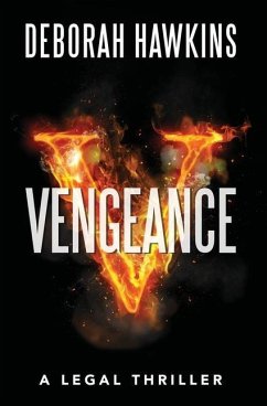 Vengeance, A Legal Thriller - Hawkins, Deborah