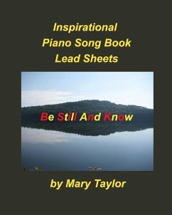 Inspirational Piano Song Book Lead Sheets - Taylor, Mary