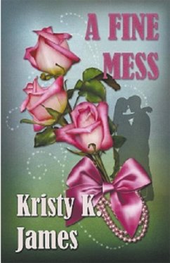 A Fine Mess - James, Kristy K.
